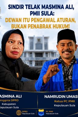 Sindir Telak Masmina Ali, PMII Sula: Dewan Itu Pengawal Aturan, Bukan Penabrak Hukum!